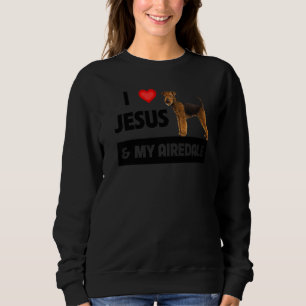I Love Jesus And My Airedale Terrier Dog Mum Dad P Sweatshirt