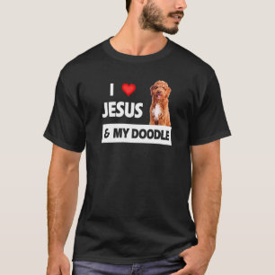 I Love Jesus And My Doodle Dog Mum Dad Pet Parent T-Shirt