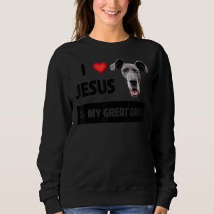 I Love Jesus And My Great Dane Dog Mum And Dad Chr Sweatshirt