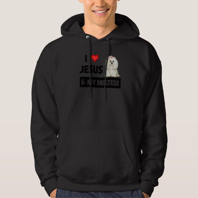 I Love Jesus And My Maltese Dog Mum Dad Pet Parent Hoodie (Front)