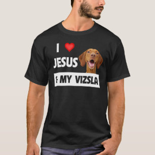 I Love Jesus And My Vizsla Dog Mum Dad Christian G T-Shirt