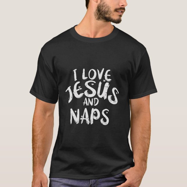 I Love Jesus And Naps Christmas Christian Gift T-Shirt (Front)