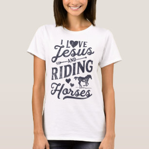 I Love Jesus And Riding Horses Horse Girl Horsebac T-Shirt
