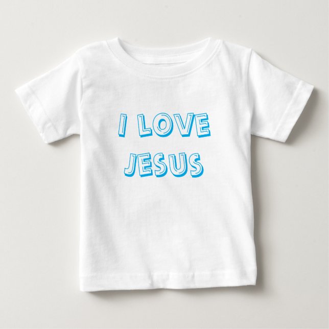 I Love Jesus Baby T-Shirt (Front)