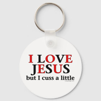 I Love Jesus [but I cuss a little] Humour Key Ring