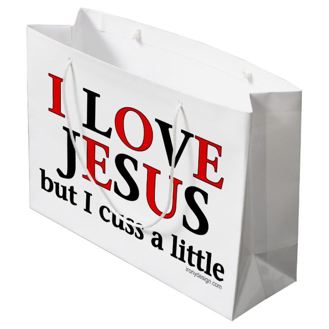I Love Jesus [but I cuss a little] Large Gift Bag (Back Angled)
