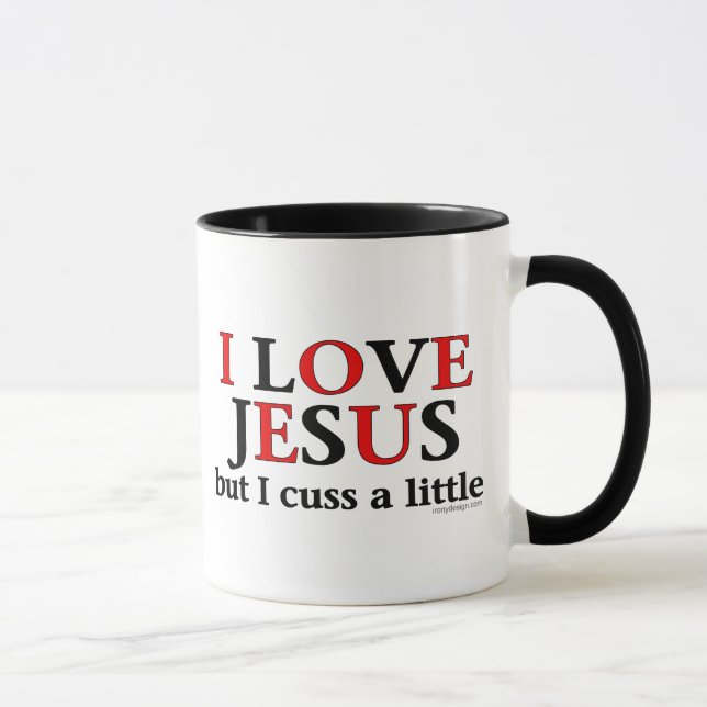 I Love Jesus [but I cuss a little] Mug (Right)