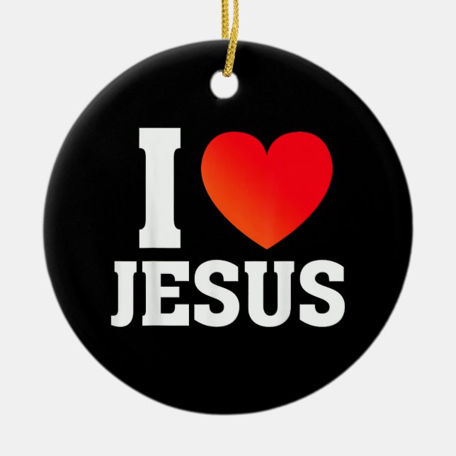 I Love Jesus Ceramic Ornament (Front)