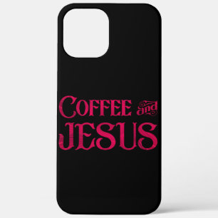 I Love Jesus & Coffee iPhone 12 Pro Max Case