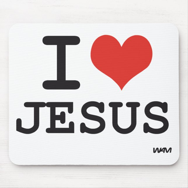 I love Jesus Mouse Pad (Front)