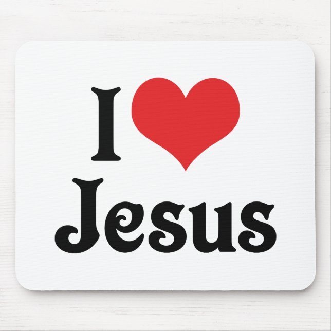I Love Jesus Mouse Pad (Front)
