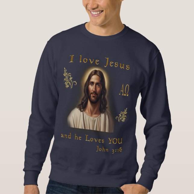 I love Jesus Sweatshirt (Front)