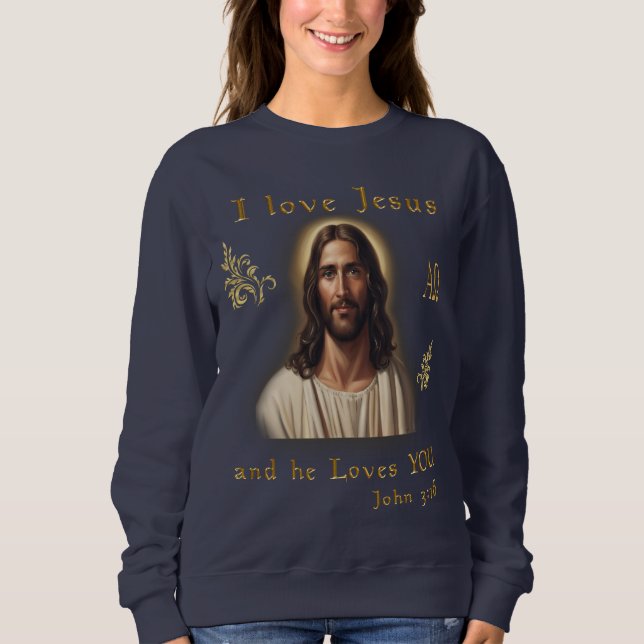 I love Jesus Sweatshirt (Front)