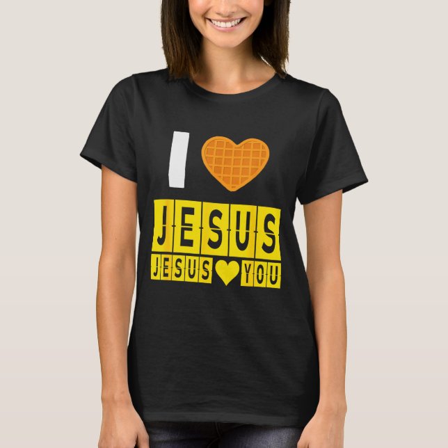 I Love Jesus Waffle Heart Jesus Loves You Funny Br T-Shirt (Front)