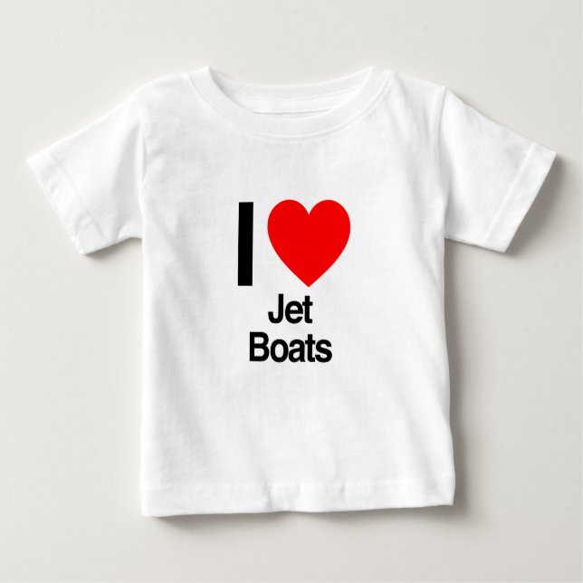 i love jet boats baby T-Shirt (Front)
