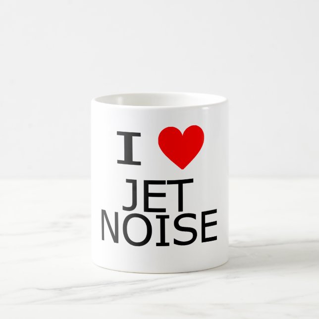 I Love Jet Noise Coffee Mug (Center)