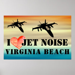 I Love Jet Noise Virginia Beach Poster