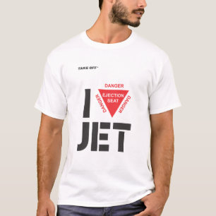 I love Jet T-Shirt