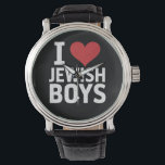 I Love Jewish Boys I Heart Jewish Boys Hanukkah Watch<br><div class="desc">I Love Jewish Boys I Heart Jewish Boys Hanukkah</div>