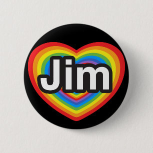 I love Jim. I love you Jim. Heart 6 Cm Round Badge