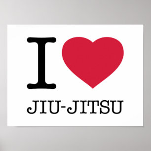 I LOVE JIU JITSU POSTER