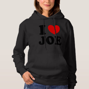 I Love Joe Hoodie