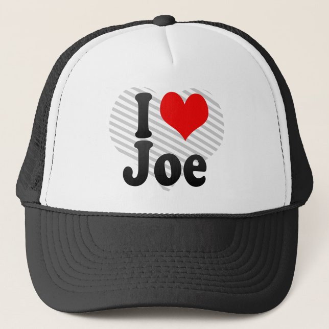 I love Joe Trucker Hat (Front)
