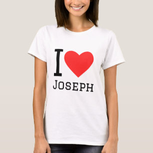 I love joseph T-Shirt