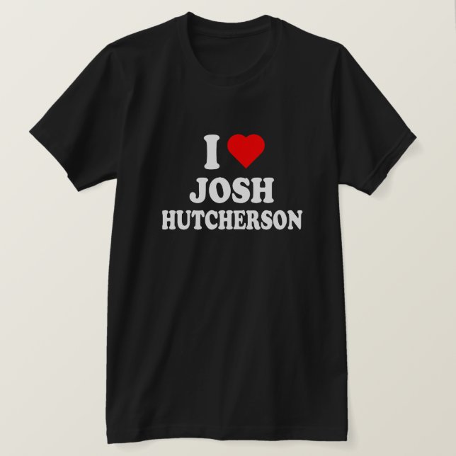 I Love Josh Hutcherson T-Shirt (Design Front)