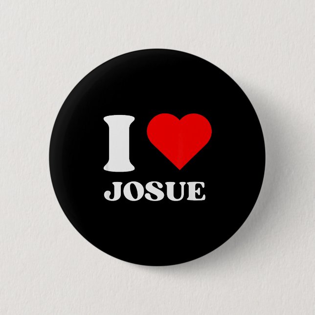 I Love Josue I Heart Josue Name Y2k Valentines Day 6 Cm Round Badge (Front)