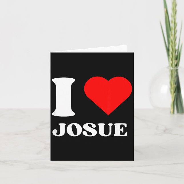 I Love Josue I Heart Josue Name Y2k Valentines Day Card (Front)