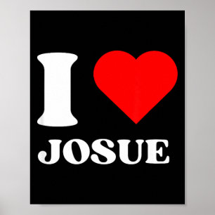 I Love Josue I Heart Josue Name Y2k Valentines Day Poster
