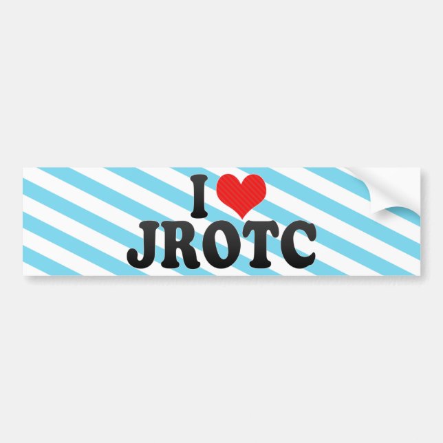 I Love JROTC Bumper Sticker (Front)