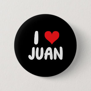 I Love Juan - Heart - Name 6 Cm Round Badge