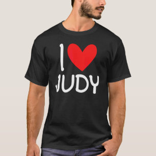 I Love Judy Name Personalized Men Guy Bff Friend H T-Shirt