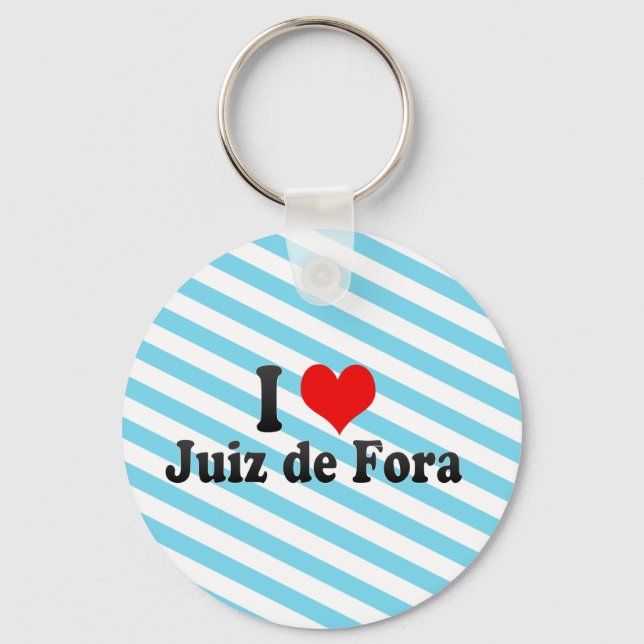 I Love Juiz de Fora, Brazil Key Ring (Front)