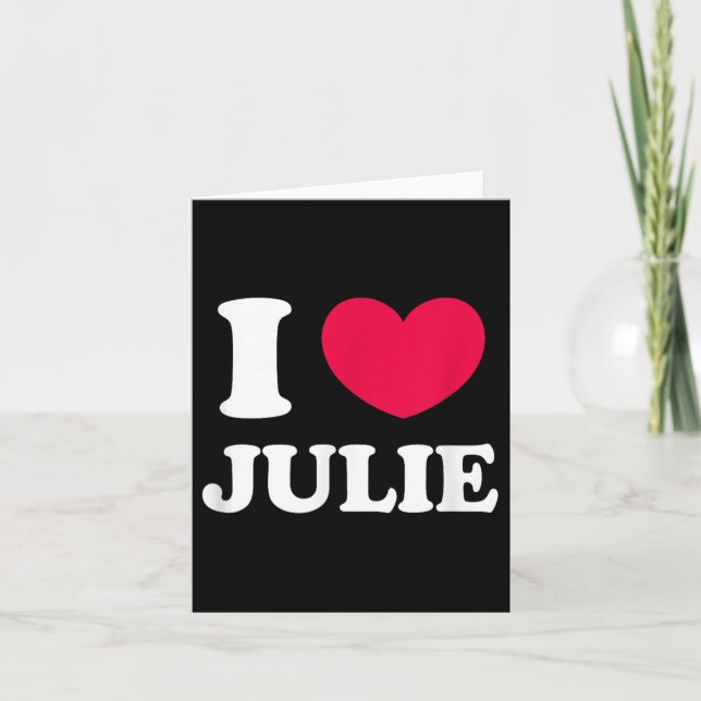 I Love Julie  Card (Front)