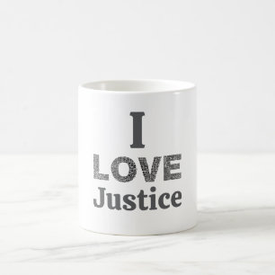 I Love Justice Coffee Mug