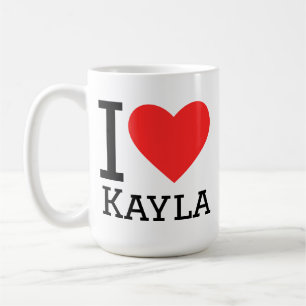 I love kayla coffee mug