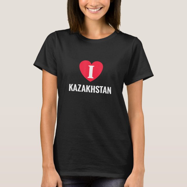 I Love Kazakhstan Patriotic Home Country Travel T-Shirt (Front)