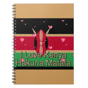 I Love ! Kenya Hakuna Matata Notebook