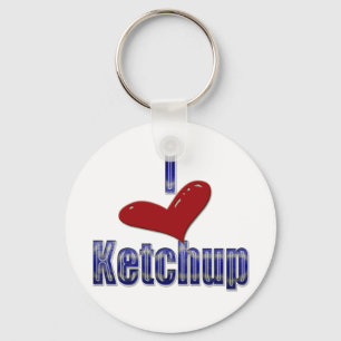 I love Ketchup Funny LOL Design Key Ring