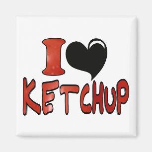 I Love Ketchup Magnet