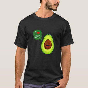 I Love Keto  Avocado Quote Keto and Vegan Diets T-Shirt