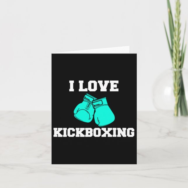 I Love Kickboxing Boxing Lover Boxer Kickboxing Fa Card (Front)
