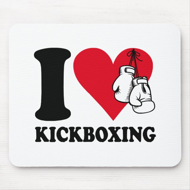 I love kickboxing mouse pad (Front)