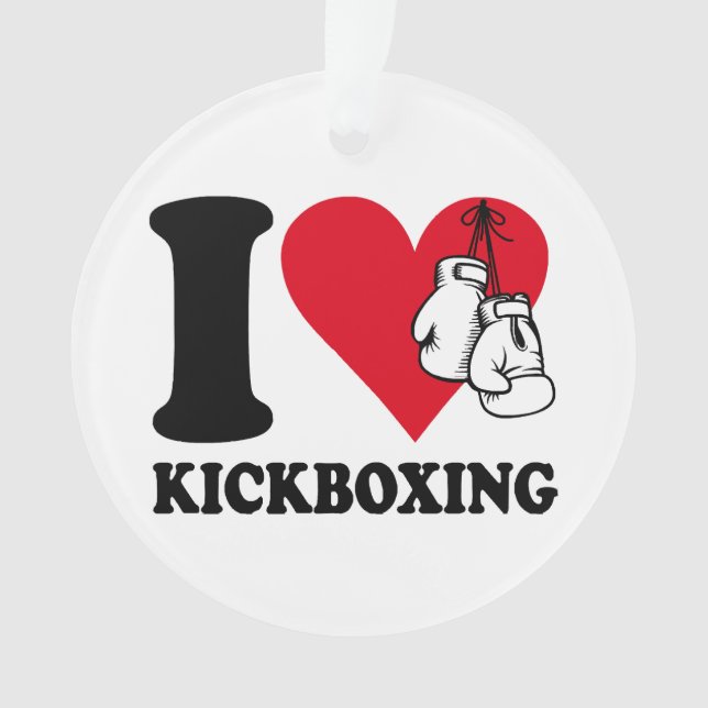 I love kickboxing ornament (Front)