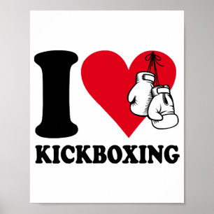 I love kickboxing poster