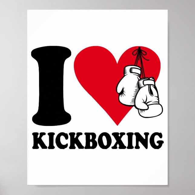 I love kickboxing poster (Front)