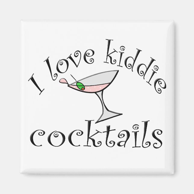 I Love Kiddie Cocktails Magnet (Front)